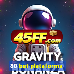 80 bet plataforma